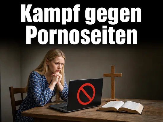Frau am Laptop mit rotem Verbotssymbol neben Holzkreuz und Buch, Schriftzug Kampf gegen Pornoseiten